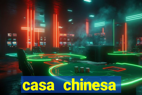 casa chinesa plataforma de jogos